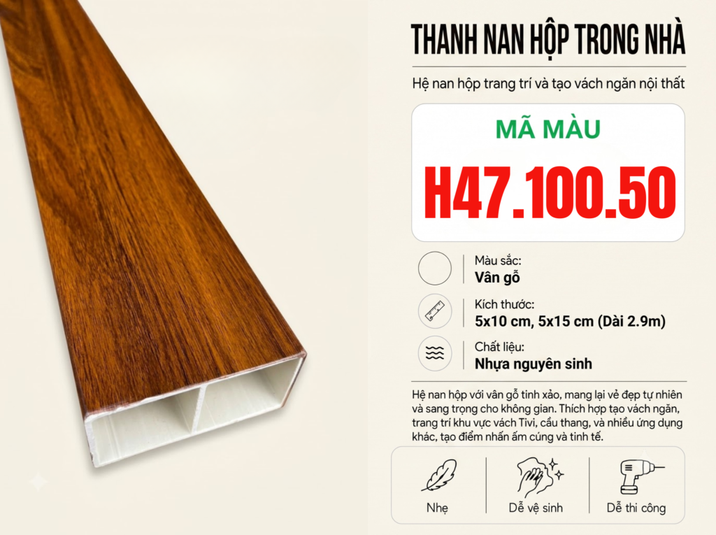 Thanh Nan Hộp H47.100.50 Vân Gỗ Nâu Sang Trọng